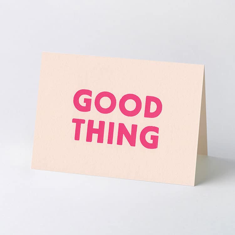 good_thing_card_750